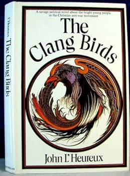 The Clang Birds (Contemporary American Fiction)