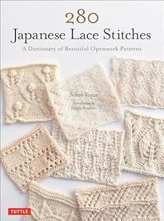 280 Japanese Lace Stitches: A Dictionary of Beautiful Openwork Patterns