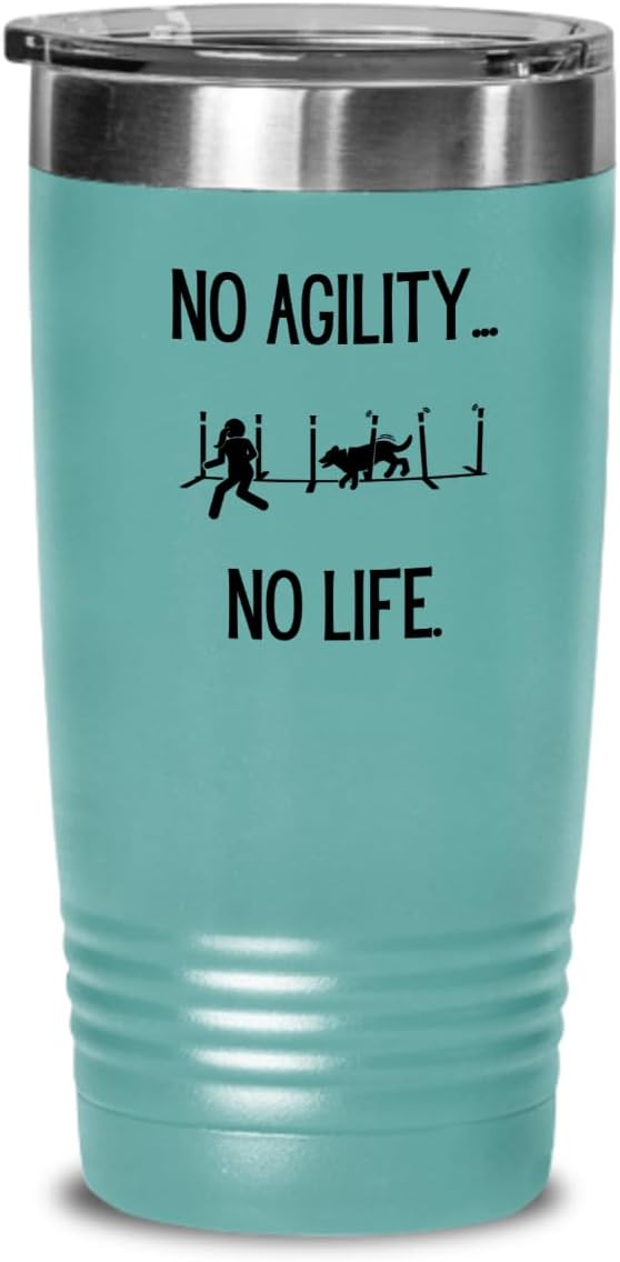 Agility Dog Life, Gift for Agility Enthusiast, Hot Cold Insulated Tumbler with Lid for Dog Competitors, Black Text 20 or 30 0z.