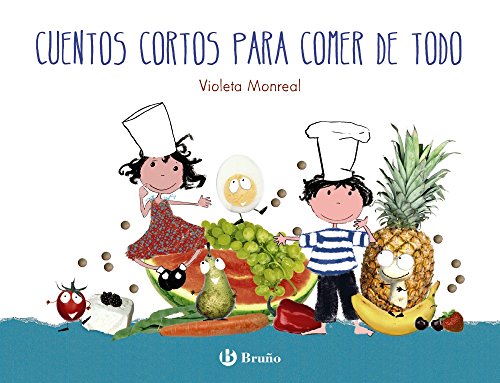 Cuentos cortos para comer de todo (Castellano - A Partir De 3 Años - Cuentos - Cuentos Cortos) Cuentos cortos para comer de todo (Castellano - A Partir De 3 Años - Cuentos - Cuentos Cortos)