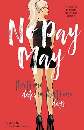 No Pay May: Thirty One Dates in Thirty One Days