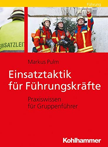 Preisvergleich Produktbild Einsatztaktik für Führungskräfte: Praxiswissen für Gruppenführer