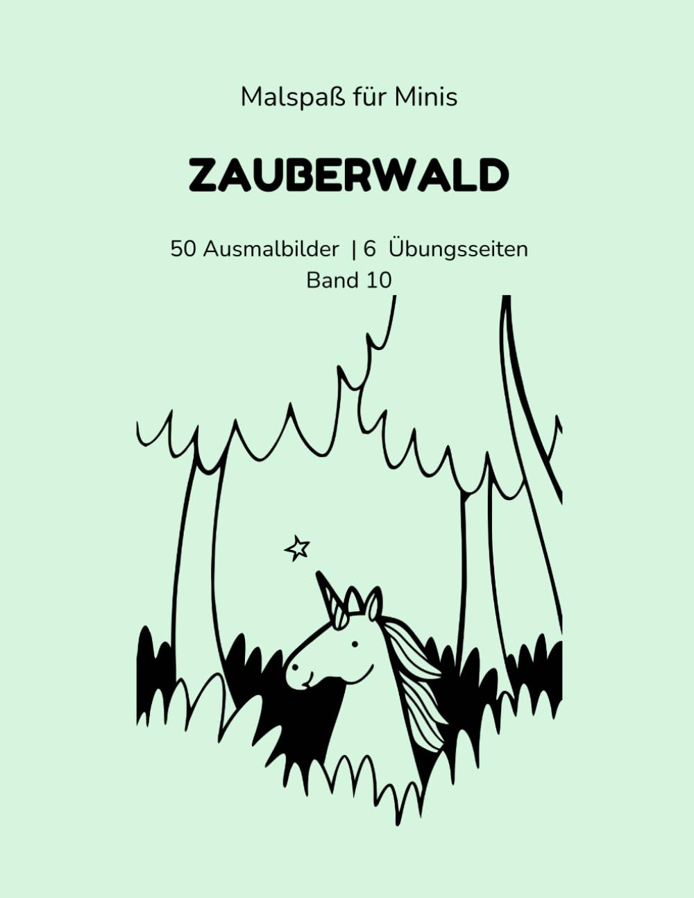 Malspaß für Minis: Zauberwald: 50 Ausmalbilder & 6 Schwungübungen – mit Übungs-Tracker & Urkunde