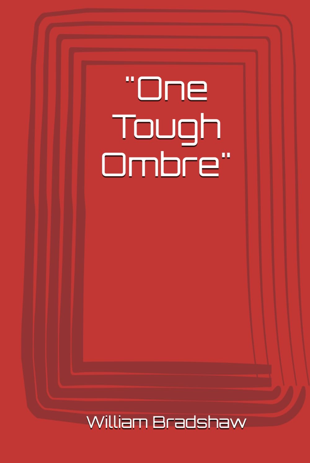 One Tough Ombre