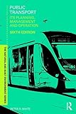 Public Transport: Its Planning, Management and Operation (Natural and Built Environment Series)