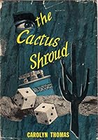 The Cactus Shroud. Main Line Mysteries Series B002HSZSAK Book Cover