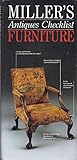 Miller's Antique Checklist: Furniture (Miller's Antiques Checklist)
