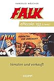  Falk ePiccolo-Comic 153: Verraten und verkauft (Falk Piccolo 151-164)