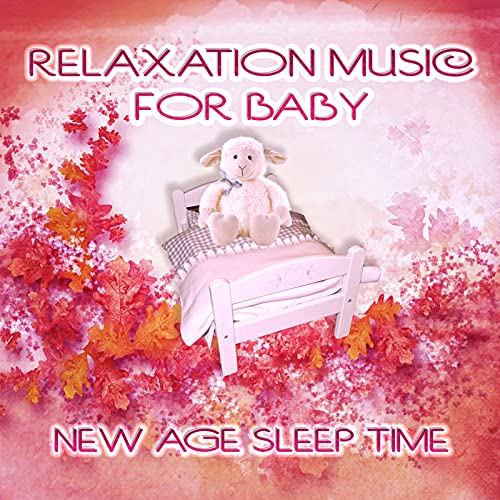 Amazon.co.jp Relaxation Music for Baby New Age Sleep Time, Song for