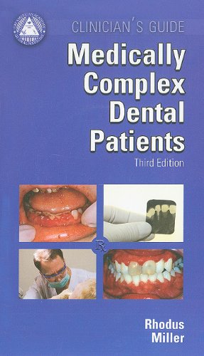 Clinician's Guide Medically Complex Dental Patients: Nelson L. Rhodus ...
