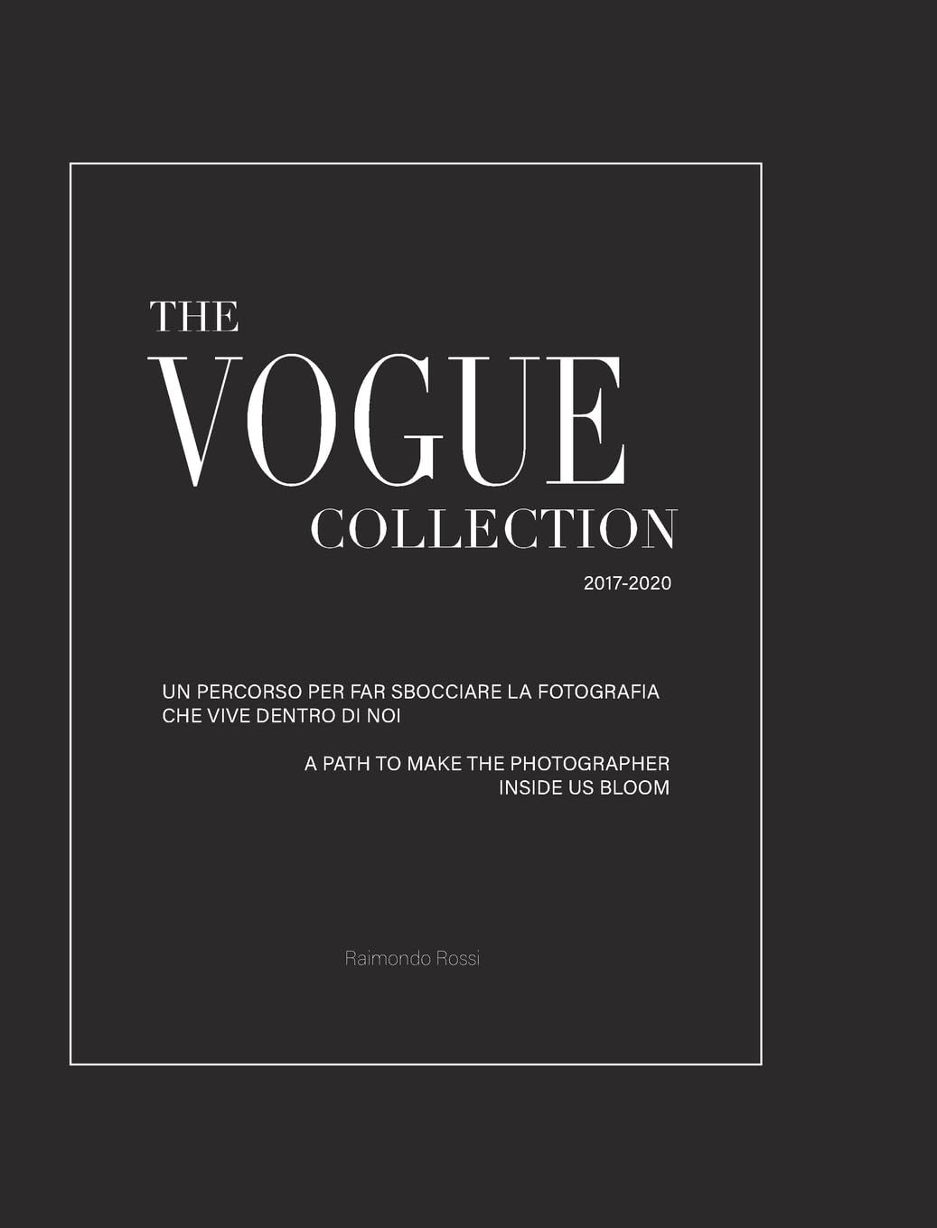 Sponsored Ad - The Vogue Collection (Hard Cover Edition) - A Path to Make the Photographer Inside Us Bloom
