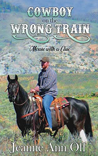Cowboy on the Wrong Train: Mouse with a Clue