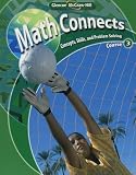 Math Connects: Concepts, Skills, and Problem Solving Course 3 (Math Connects: Course 3) Har/Psc St edition by Day, Roger, Frey, Patricia, Howard, Arthur C., Hutchens, Deb (2009) Hardcover -  Glencoe/Mcgraw-Hill