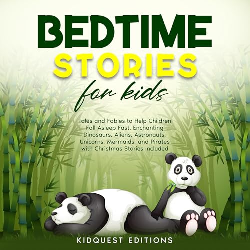 Bedtime Stories for Kids: Tales and Fables to Help Children...