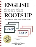 English from the Roots Up Vol. 1