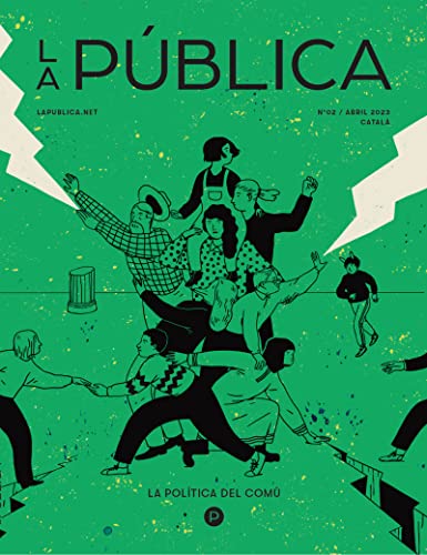 La Pública 2 (CAT): La política del comú (MONOGRAFICOS DE REVISTA)