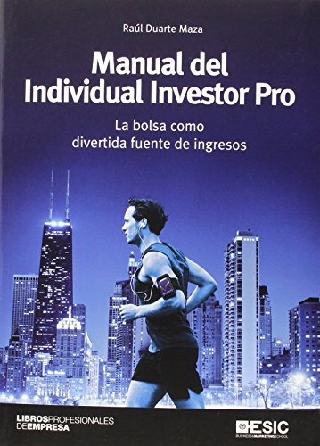 Manual del Individual Investor Pro (Libros Profesionales) Manual del Individual Investor Pro (Libros Profesionales)