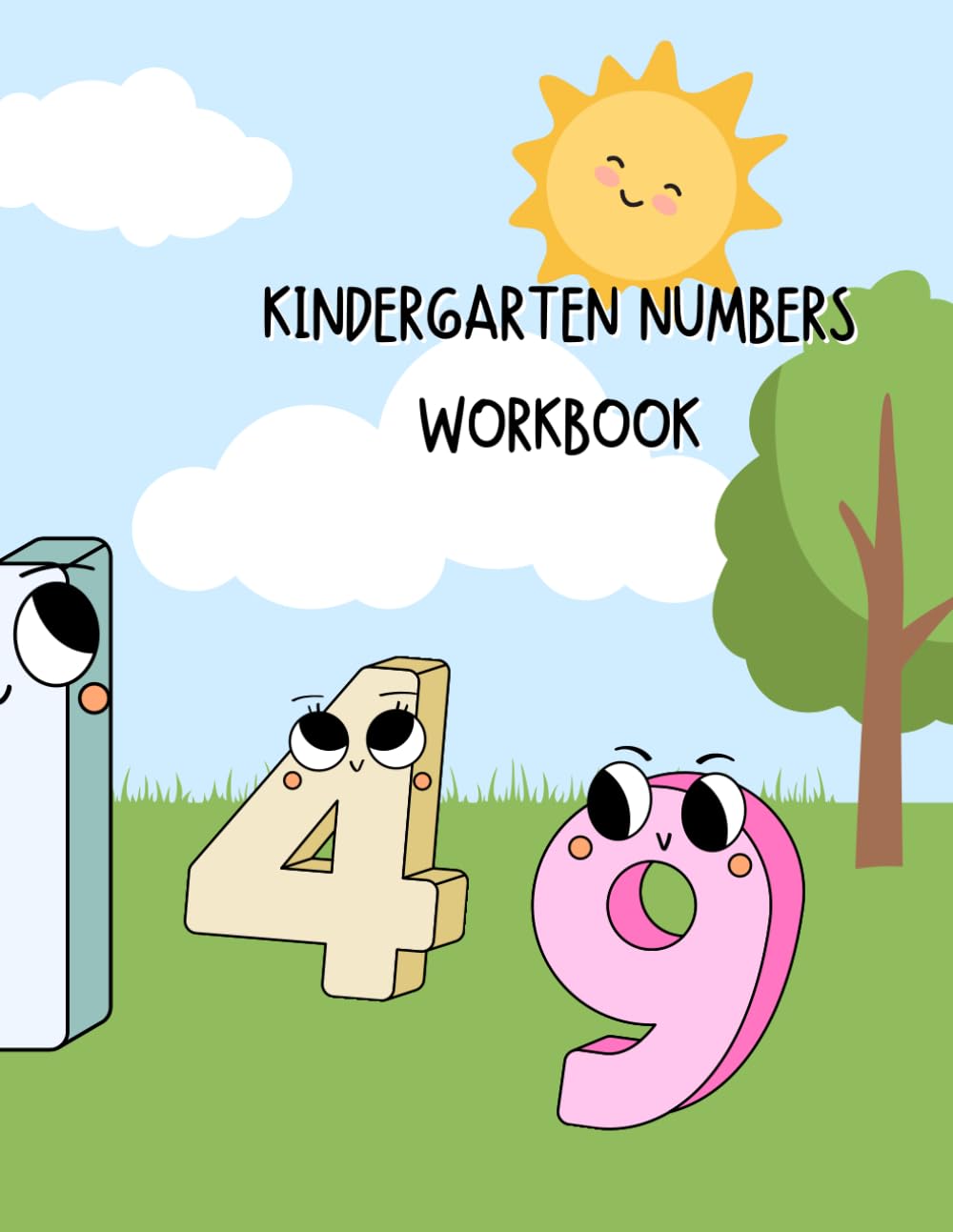 Kindergarten Numbers Workbook: Fun and Easy Math Activities for Kids Ages 3–5
