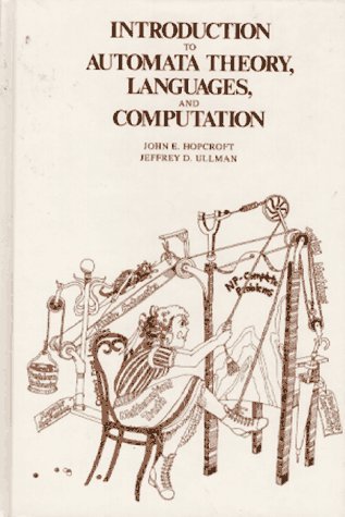 Introduction to Automata Theory, Languages and Computation (Addison-Wesley series in computer science) by John E. Hopcroft (1979-04-08)