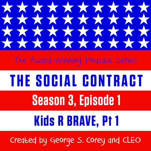 S3E1, Kids R Brave, Part I Podcast Por  arte de portada