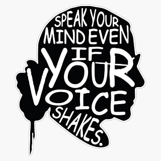 Ruth Bader Ginsburg Speak Your Mind Even If Your Voice Shakes Bumper Sticker Vinyl Decal 5 inches