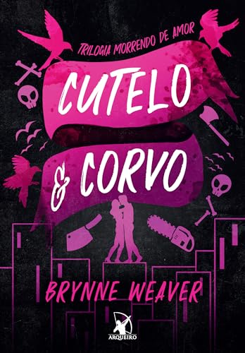 Cutelo e Corvo (Trilogia Morrendo de Amor)