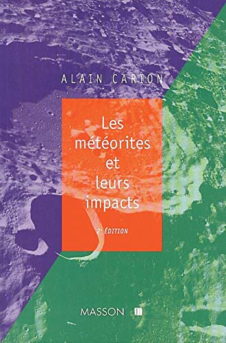  Les météorites et leurs impacts - 2ème édition Livre eBook France