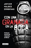 Con una granada en la boca / With a Grenade in Your Mouth (Spanish Edition)