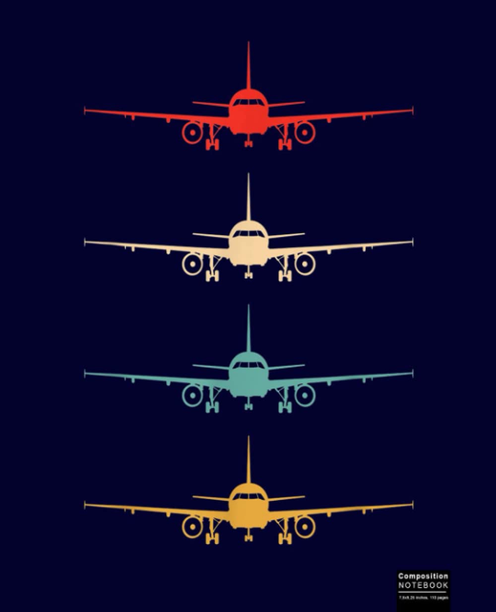 Aviation Airplane Flying Airline Funny Vintage Pilot Composition Notebook: Airplane, Pilot Notebook Wide Ruled Paper Lined Notebook Journal for Teens ... Back to School 7.5 x 9.25 in. 120 Pages