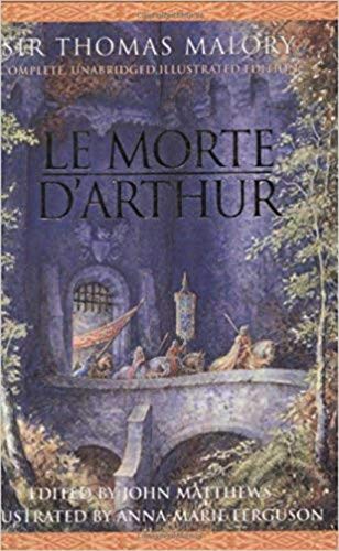 Get Le Morte D'arthur: King Arthur And The Legends Of The Round Table Pics