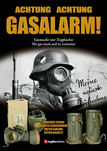 Achtung Achtung Gasalarm! The Gas Mask And Its Container