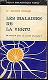 Les maladies de la vertu