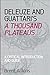 Deleuze and Guattari's A Thousand Plateaus