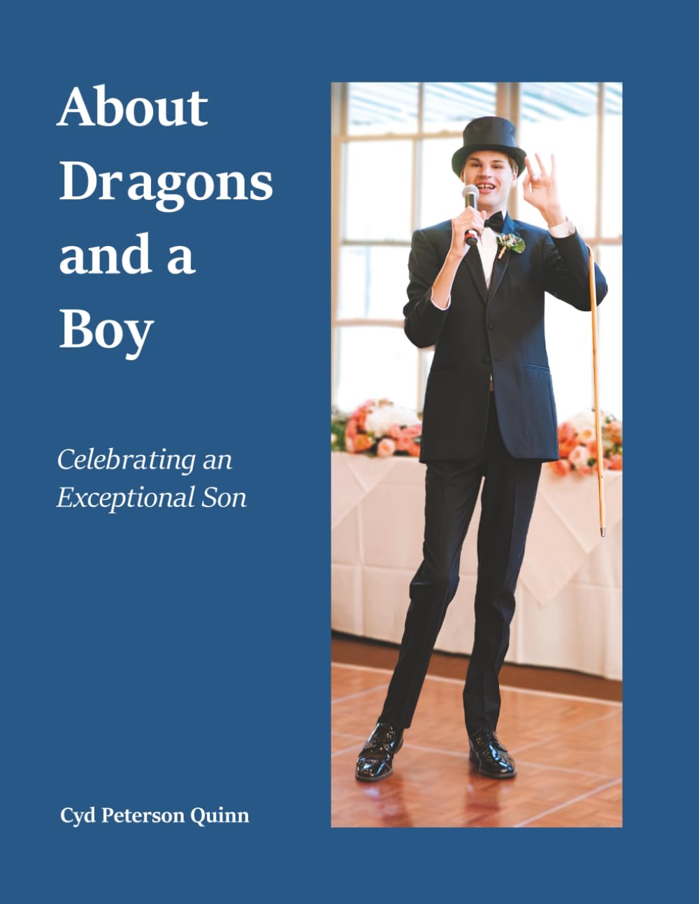 About Dragons and a Boy: Celebrating an Exceptional Son