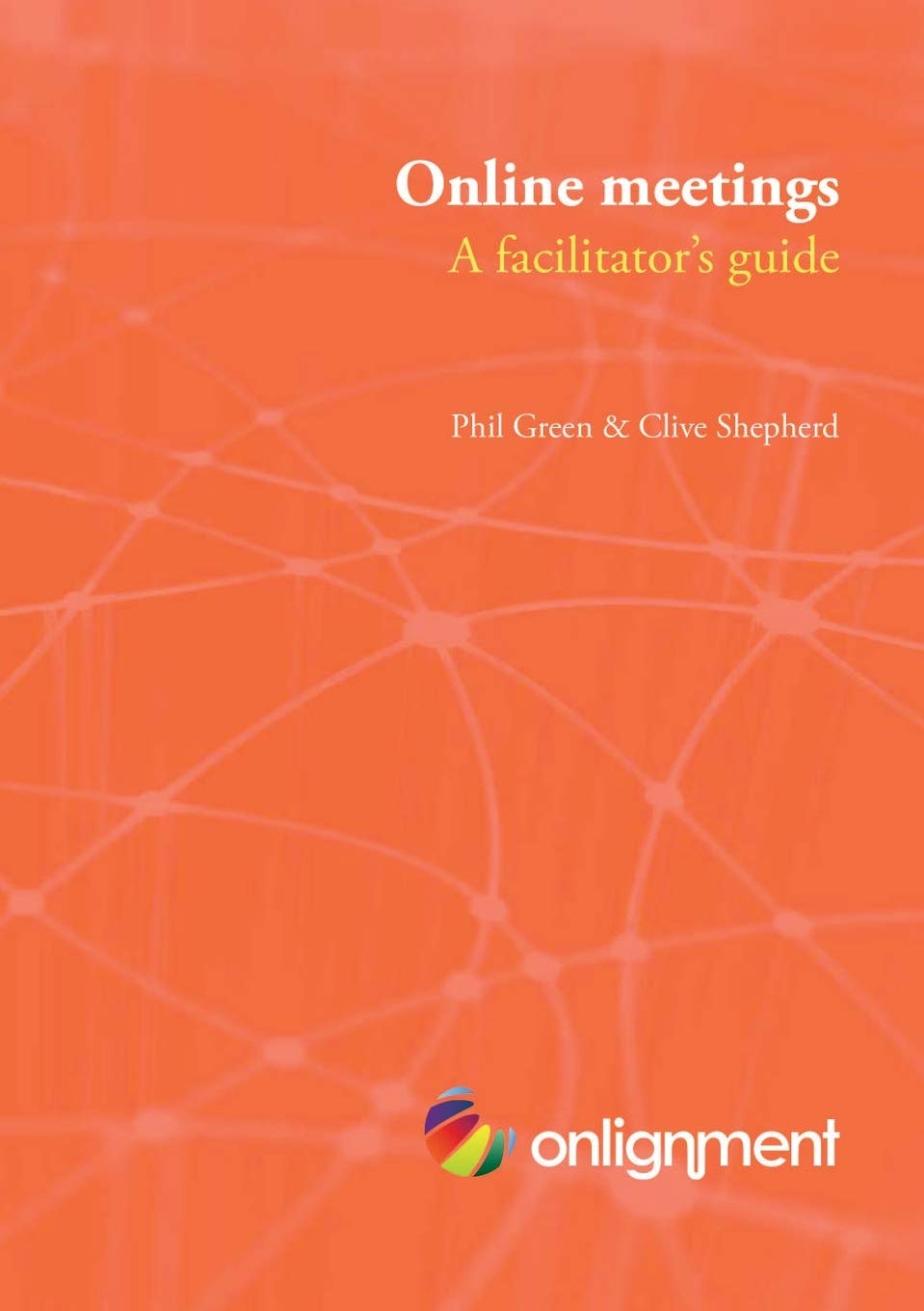 Online meetings: a facilitator's guide