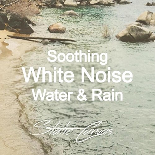 Amazon Music Static CanvasのSoothing White Noise Water & Rain Amazon