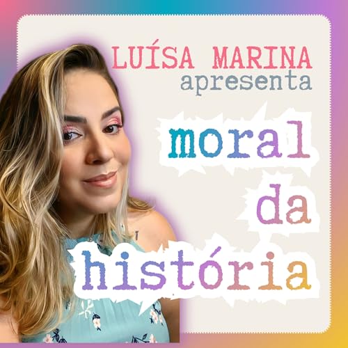 Moral da História - por Luísa Marina cover art