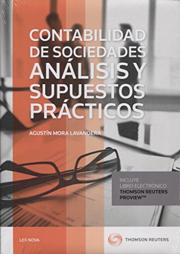 Contabilidad de Sociedades. Análisis y supuestos prácticos (Papel + e-book) (Comentarios a Leyes)