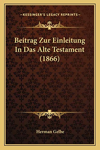 Beitrag Zur Einleitung In Das Alte Testament (1866) (German Edition)