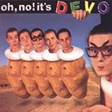 Oh No! It's Devo