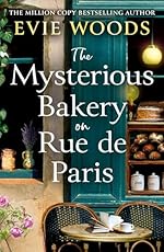 The Mysterious Bakery on Rue de Paris: An enchanting and escapist novel for 2025 from the internationally bestselling author of The Lost Bookshop