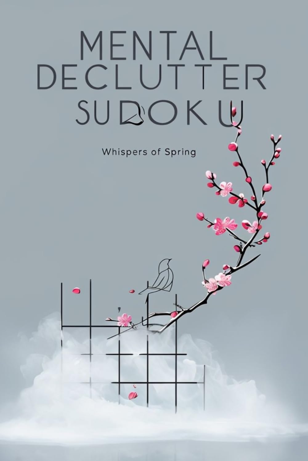 Mental Declutter Sudoku: Sudoku Puzzles For Mental Declutter | Help Reduce Mental Overload , Calm Thoughts , Relax , and Improve Focus | 6*9 Inches , 210 Pages | 100+ Puzzles | Solution Included