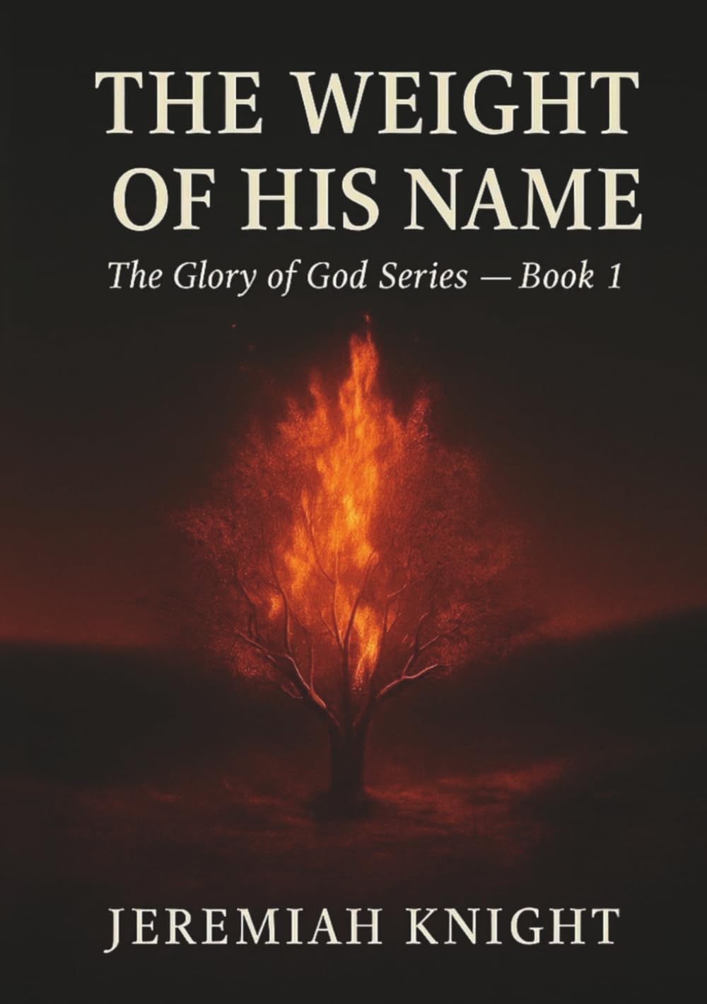 The Weight of His Name (The Glory of God Series)