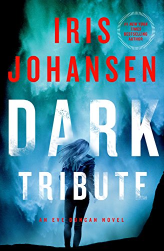 Dark Tribute: An Eve Duncan Novel (Eve Duncan, 24)