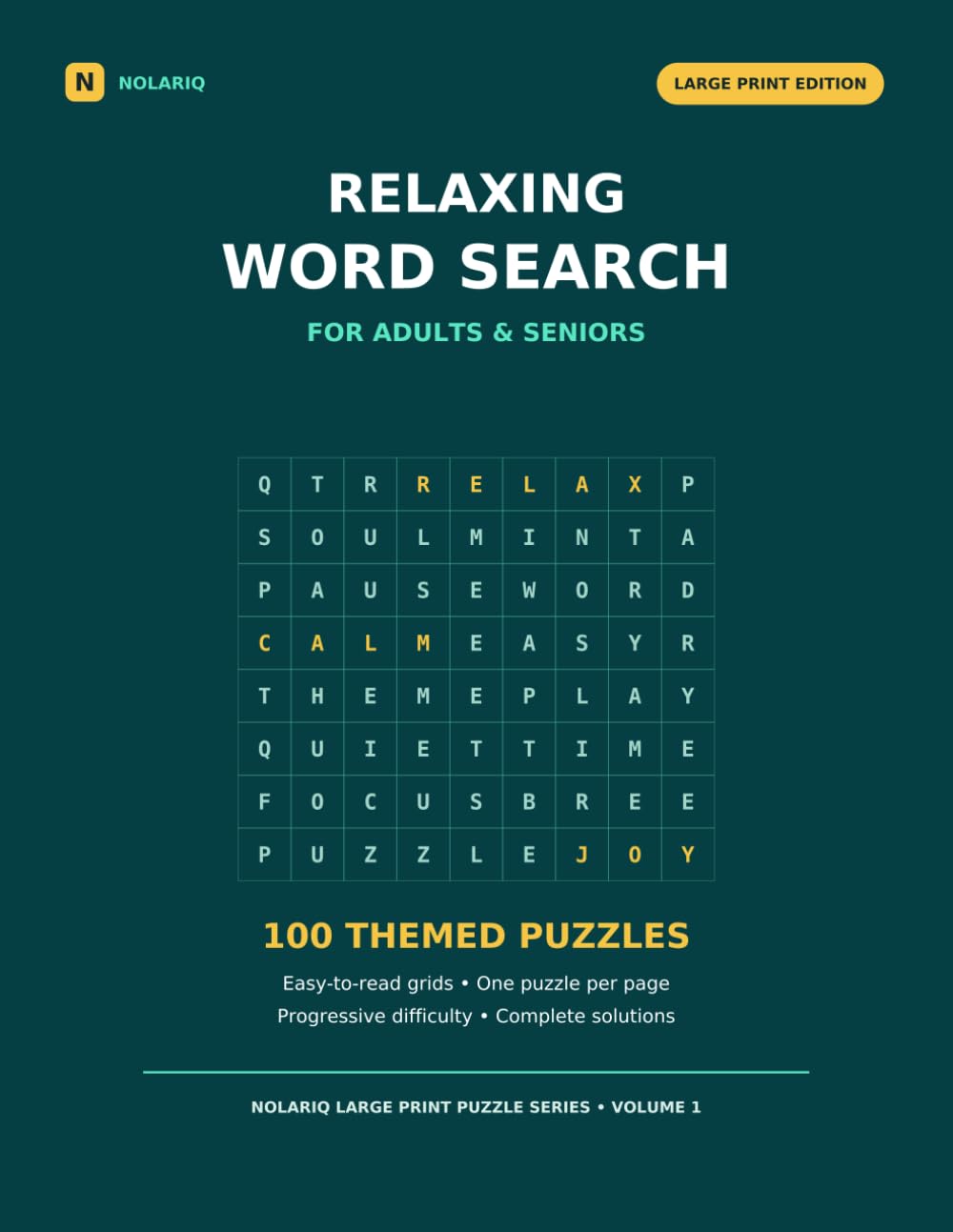 Relaxing Large Print Word Search for Adults and Seniors: 100 Easy-to-Read Themed Puzzles with Progressive Difficulty and Complete Solutions