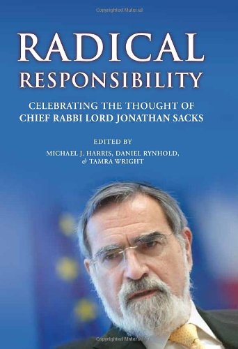 Télécharger Radical Responsibilty: Celebrating the Thought of Chief Rabbi Lord Jonathan Sacks PDF Ebook En Ligne