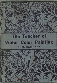 The teacher of water color painting;: Art text book,