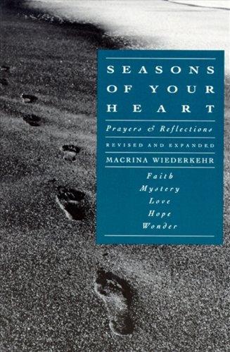 Seasons of Your Heart: Prayers and Reflections, Revised and Expanded (English Edition)