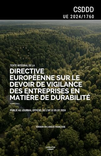 Directive CSDDD (UE 2024/1760): Texte intégral de la Directive européenne sur le devoir de vigilance des entreprises en matière de durabilité