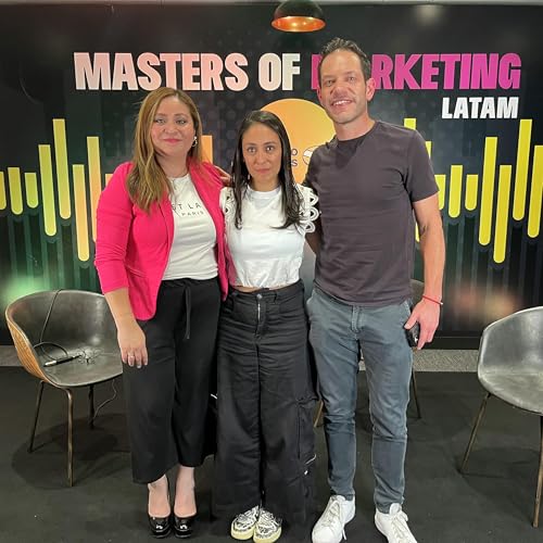 『Masters of Marketing Latam #78 | OL + Lala Masterbrand | La batalla por la atenci&oacute;n: c&oacute;mo ser culturalmente relevantes para sobrevivir a la saturaci&oacute;n』のカバーアート